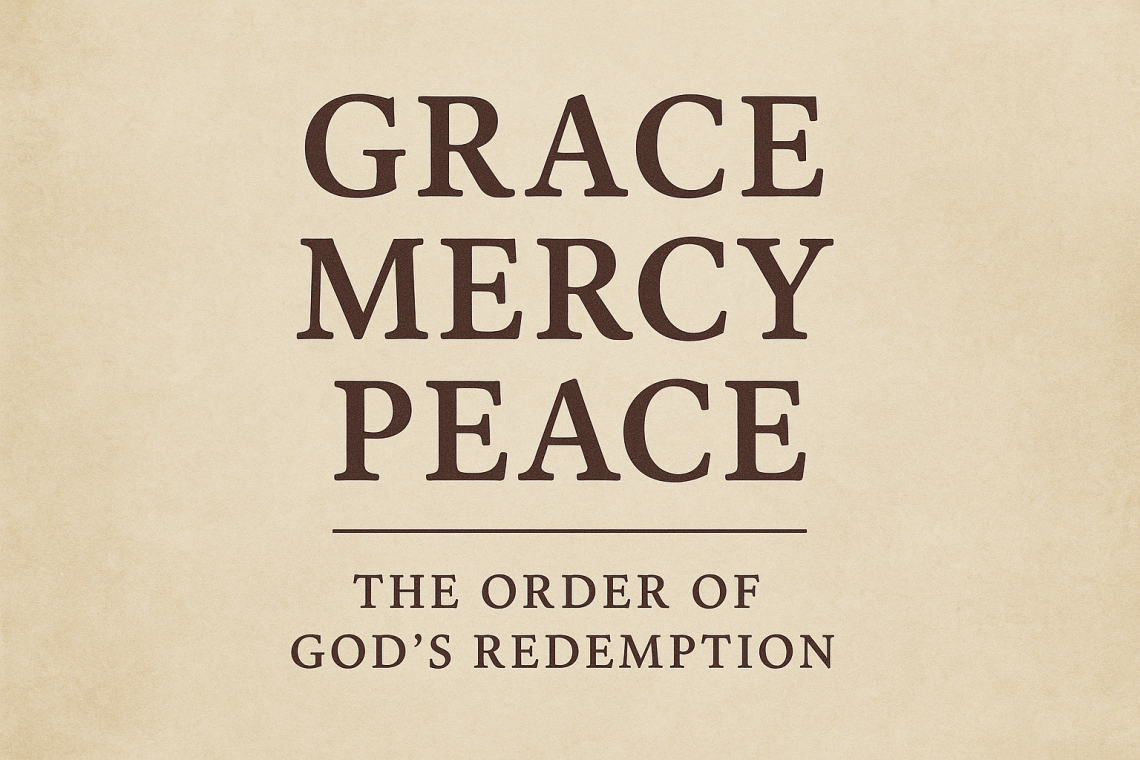 Grace, Mercy, and Peace in 2 Timothy