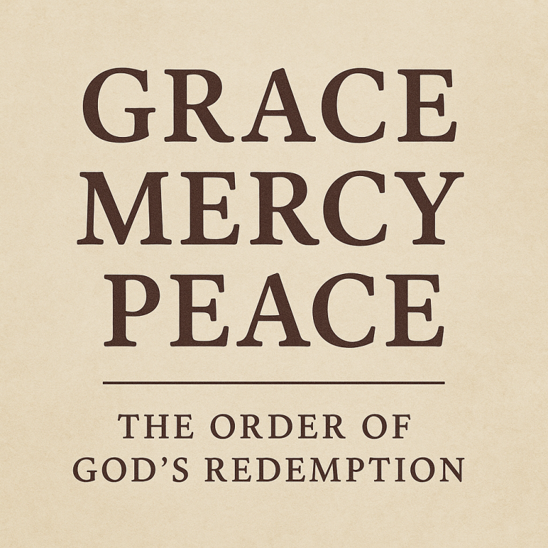 Grace, Mercy, and Peace in 2 Timothy